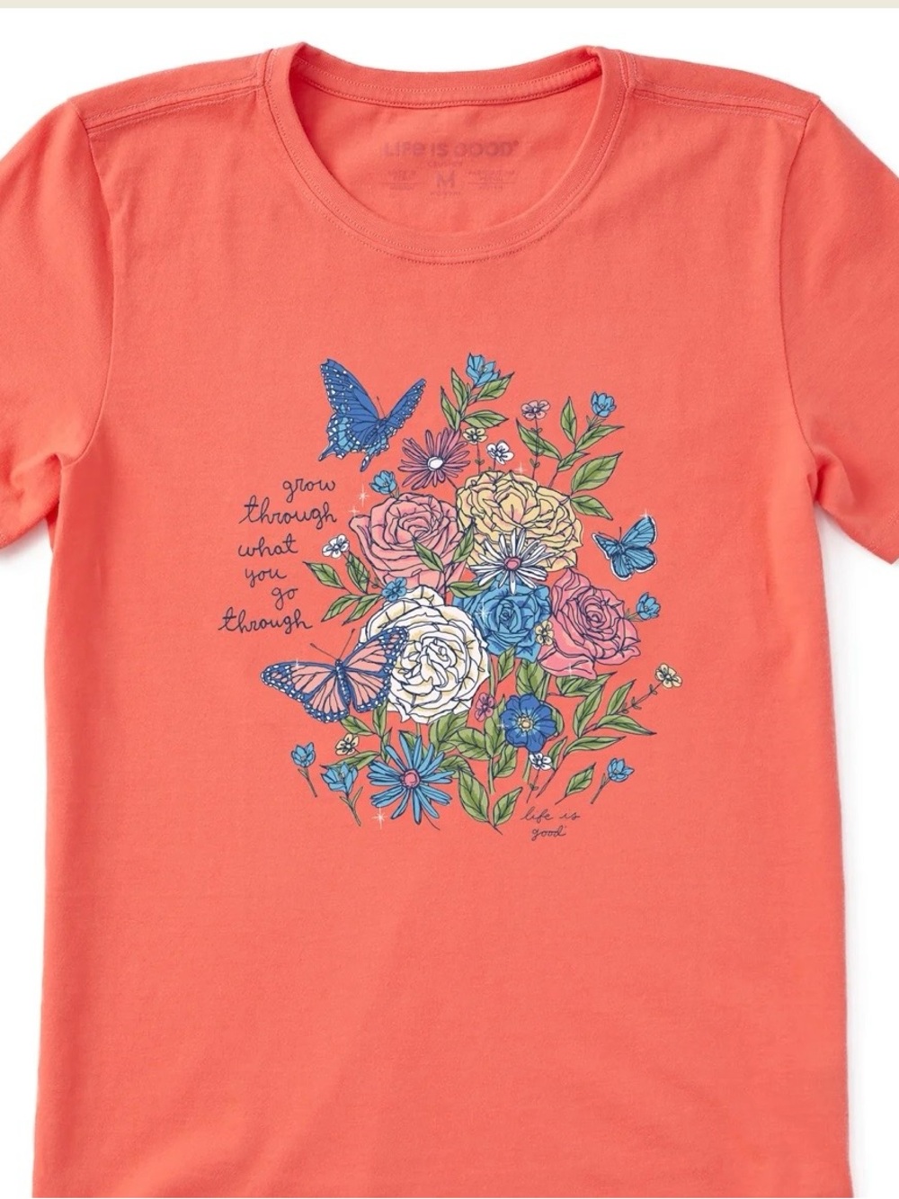 Grow through butterflies and flowers life is good t-shirt